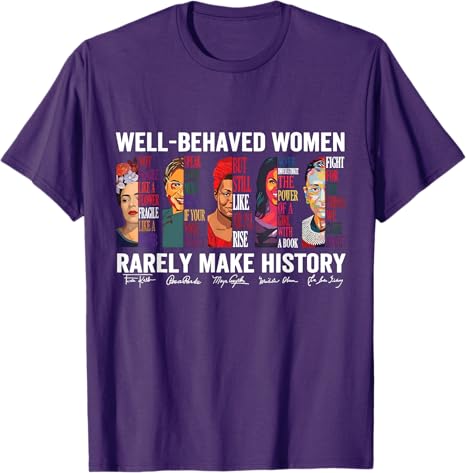 Well Behaved Women Rarely Make - Women Fashion History 评论和价格