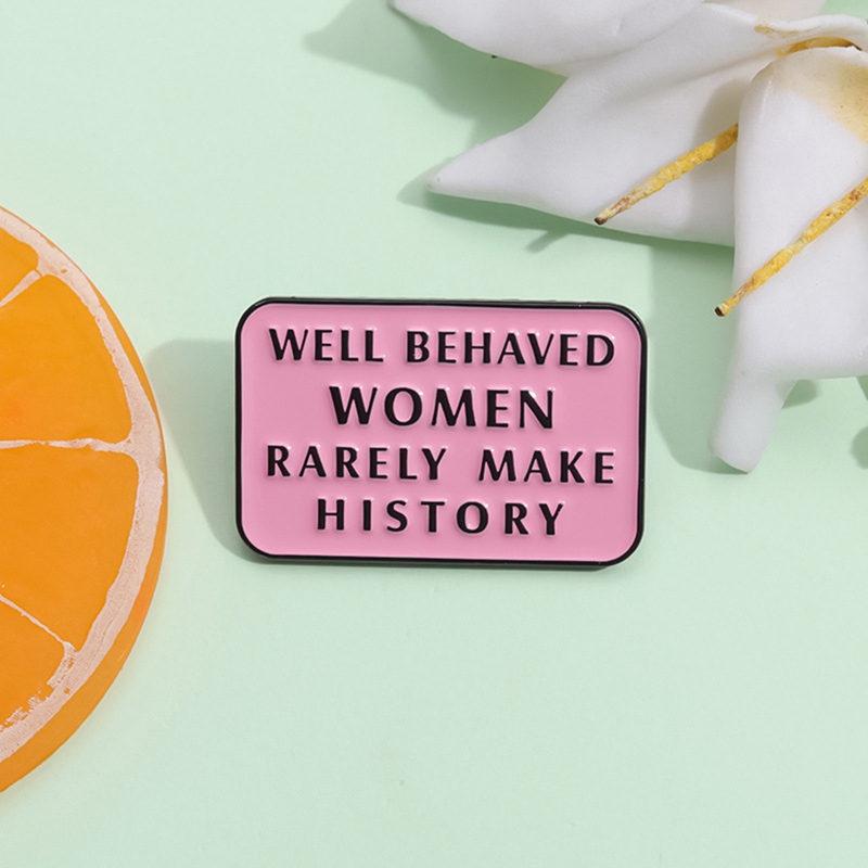 Well Behaved Women Rarely Make - Women Fashion History 评论和价格